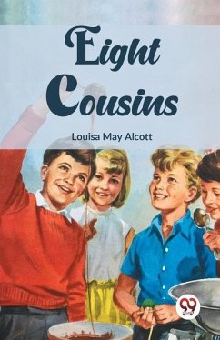 Eight Cousins - May Alcott, Louisa