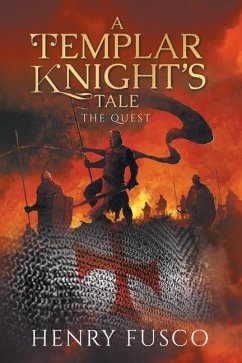 A Templar Knight's Tale - Fusco, Henry
