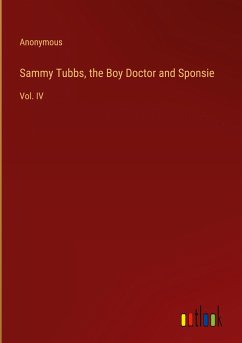 Sammy Tubbs, the Boy Doctor and Sponsie