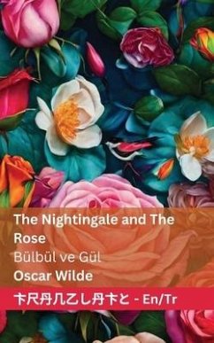 The Nightingale and the Rose / Bülbül ve Gül - Wilde, Oscar