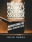 Beastmode/Mamma's Cooking Cookbook