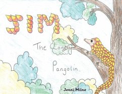 Jim the Lonely Pangolin - Milne, Jenni