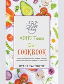 ADHD Teens Diet Cookbook