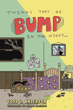 Things That Go Bump in the Night - Anderson, Todd L.