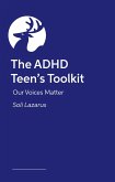 The ADHD Teen Survival Guide