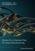 Options for a National Plan for Smart Manufacturing