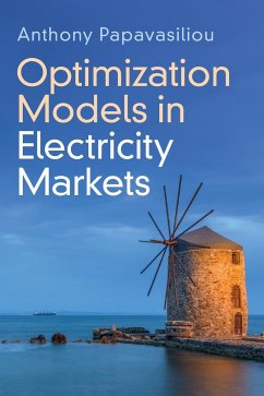 Optimization Models in Electricity Markets - Papavasiliou, Anthony