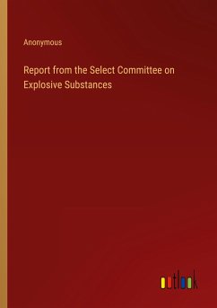 Report from the Select Committee on Explosive Substances