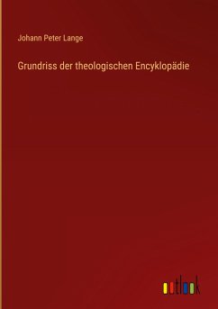 Grundriss der theologischen Encyklopädie