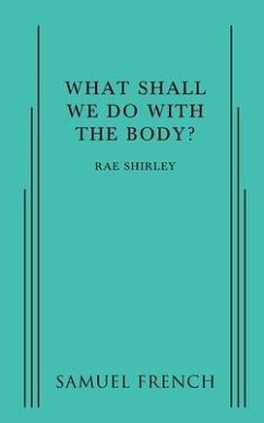What Shall We Do with the Body? - Rae, Shirley