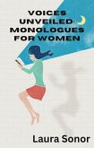 Voices Unveiled: Monologues for Women (eBook, ePUB)