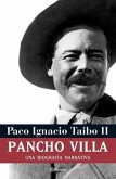 Pancho Villa: Una Biografía Narrativa