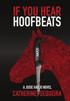 If You Hear Hoofbeats - Sequeira, Catherine