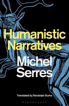 Humanistic Narratives - Serres, Michel