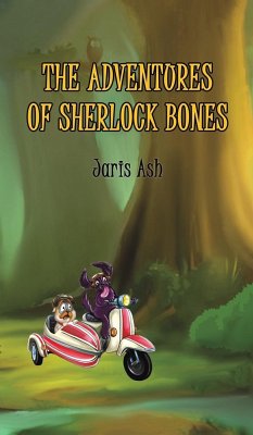 The Adventures of Sherlock Bones - Ash, Jaris