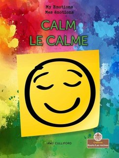 Calm (Le Calme) Bilingual Eng/Fre - Culliford, Amy