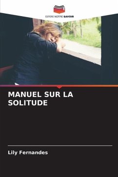 MANUEL SUR LA SOLITUDE - Fernandes, Lily