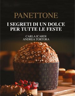 Panettone. I segreti di un dolce per tutte le feste - Icardi, Carla; Tortora, Andrea