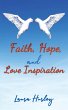 Faith, Hope, and Love Inspiration - Bild 1
