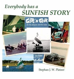 Everybody Has a Sunfish Story - Platzer, Stephan J W