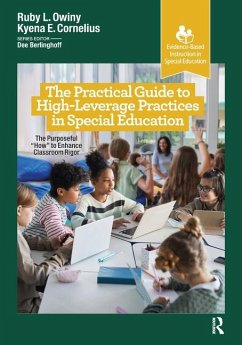 The Practical Guide to High-Leverage Practices in Special Education - Owiny, Ruby L; Cornelius, Kyena