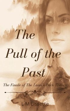 The Pull of the Past - Lissette, L M