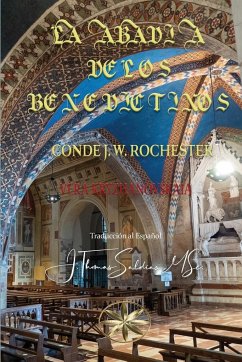 La Abadía de los Benedictinos - Conde J. W. Rochester, Por El Espíritu; Kryzhanovskaia, Vera