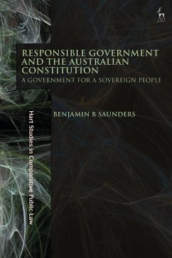 Responsible Government and the Australian Constitution - Saunders, Benjamin B
