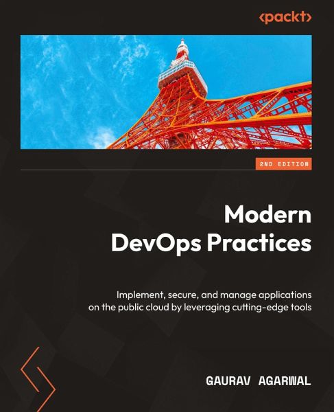 Modern DevOps Practices - Second Edition Modern DevOps Practices - Second Edition