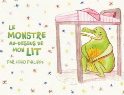 Le Monstre Au-Dessus De Mon Lit - Philippe, Echo