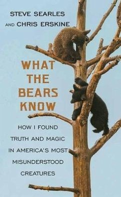 What the Bears Know - Searles, Steve; Erskine, Chris