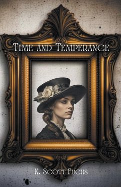 Time and Temperance - Fuchs, K. Scott