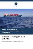 Dienstleistungen des Schiffes