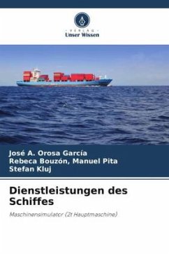 Dienstleistungen des Schiffes - Orosa García, José A.;Manuel Pita, Rebeca Bouzón,;Kluj, Stefan