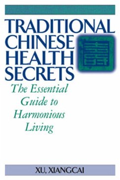 Traditional Chinese Health Secrets - Xiangcai, Xu