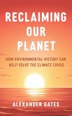 Reclaiming Our Planet