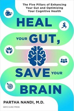 Heal Your Gut, Save Your Brain - Nandi, Partha