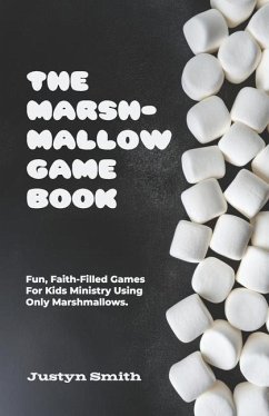 The Marshmallow Game Book - Smith, Justyn