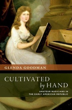 Cultivated by Hand - Goodman, Glenda (Associate Professor of Music, Associate Professor o