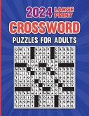 2024 Large Print Crossword Puzzles For Adults With Solution