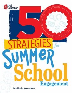 50 Strategies for Summer School Engagement - Hernandez, Ana Marie