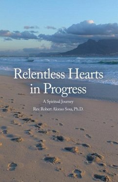 Relentless Hearts in Progress - Sosa, Robert Alonso