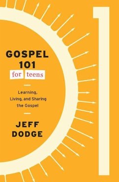 Gospel 101 for Teens - Dodge, Jeff