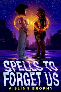 Spells to Forget Us - Brophy, Aislinn