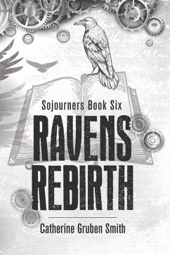 Ravens Rebirth - Smith, Catherine Gruben