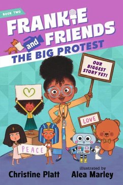 Frankie and Friends: The Big Protest - Platt, Christine