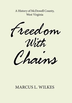 Freedom With Chains - Wilkes, Marcus L.