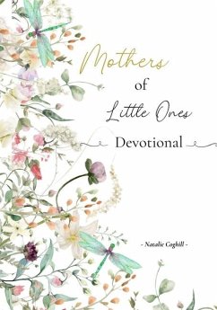 Mothers of Little Ones Devotional - Coghill, Natalie