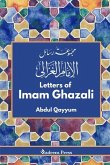 Letters of Imam Ghazali - &#1605;&#1580;&#1605;&#1608;&#1593;&#1577; &#1585;&#1587;&#1575;&#1574;&#1604; &#1575;&#1604;&#1575;&#1605;&#1575;&#1605; &#1594;&#1586;&#1575;&#1604;&#1610;