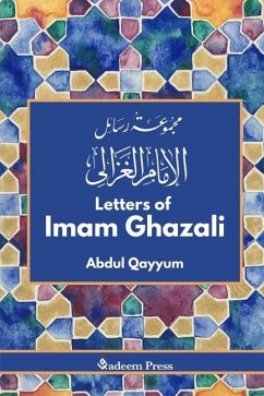 Letters of Imam Ghazali - مجموعة رسائل الامام غزالي - Qayyum, Abdul